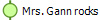 Mrs. Gann rocks