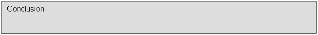 Text Box: Conclusion:
